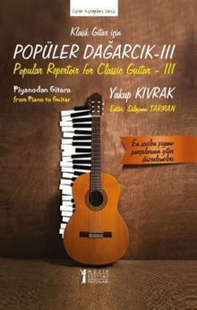 Klasik Gitar İçin Popüler Dağarcık 3 & Piyanodan Gitara