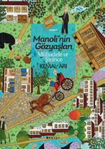 Manoli'nin Gözyaşları & Mübadele ve Şirince