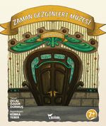 Zaman Gezginleri Müzesi