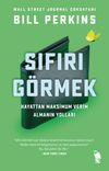 Sıfırı G&ouml;rmek & Hayattan Maksimum Verimi Alarak Gitmenin Yolları