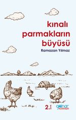 Kınalı Parmakların Büyüsü