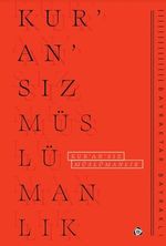 Kur'an'sız Müslümanlık
