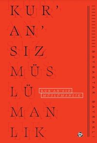 Kur'an'sız Müslümanlık