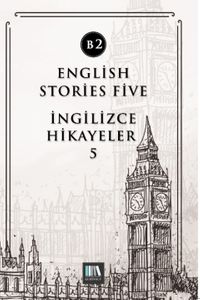 English Stories Five (B2) & İngilizce Hikayeler 5