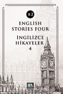 English Stories Four (B2) & İngilizce Hikayeler 4