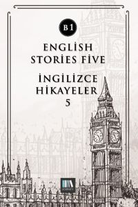 English Stories Five (B1) & İngilizce Hikayeler 5