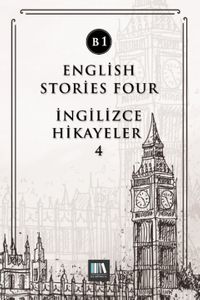 English Stories Four (B1) & İngilizce Hikayeler 4