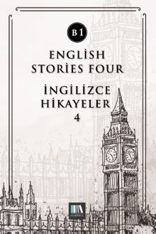English Stories Four (B1) & İngilizce Hikayeler 4