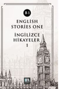 English Stories One (B1) & İngilizce Hikayeler 1