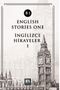 English Stories One (B1) & İngilizce Hikayeler 1