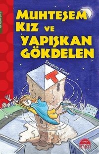 Muhteşem Kız ve Yapışkan Gökdelen 