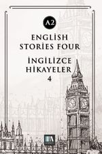 English Stories Four (A2) & İngilizce Hikayeler 4