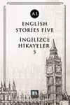 English Stories Five (A1) & İngilizce Hikayeler 5