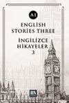 English Stories Three (A1) & İngilizce Hikayeler 3