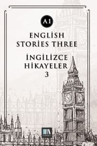 English Stories Three (A1) & İngilizce Hikayeler 3