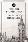 English Stories Two (A1) &amp; İngilizce Hikayeler 2