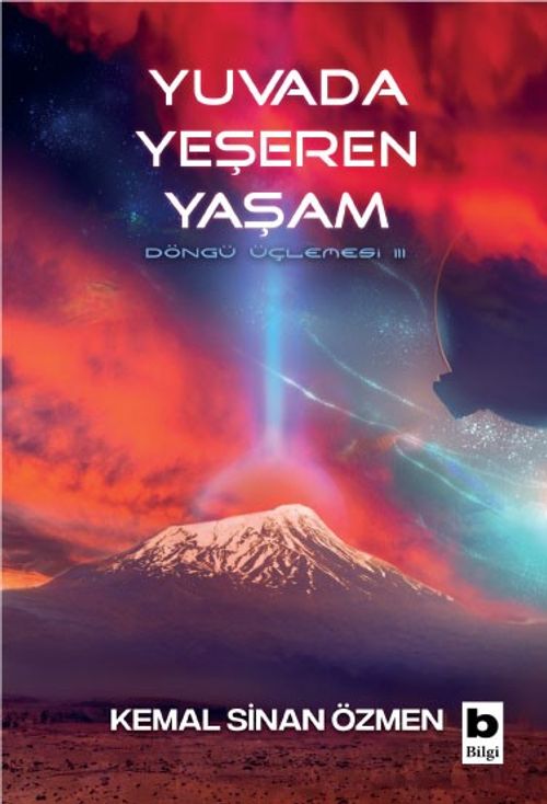 Yuvada Yeşeren Yaşam / Döngü Üçlemesi 3. Kitap