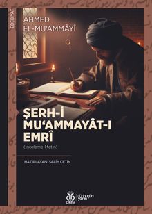 Şerh-i Mu‘ammayat-ı Emrî (İnceleme-Metin)
