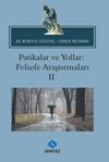 Patikalar ve Yollar: Felsefe Araştırmaları II