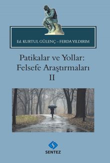 Patikalar ve Yollar: Felsefe Araştırmaları II