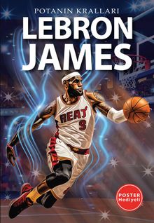 Lebron James / Potanın Kralları Serisi