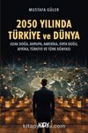 2050 Yılında Türkiye ve Dünya