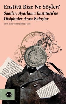 Enstitü Bize Ne Söyler?