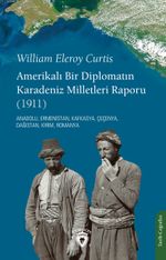 Amerikalı Bir Diplomatın Karadeniz Milletleri Raporu