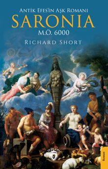Antik Efes'in Aşk Romanı Saronia M.Ö. 6000