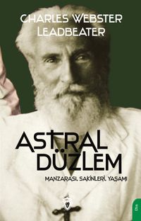 Astral Düzlem & Manzarası, Sakinleri, Yaşamı