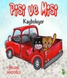 Pisi ve Misi Kayboluyor