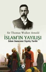 Islam'ın Yayılışı & İslam İnancının Yayılış Tarihi