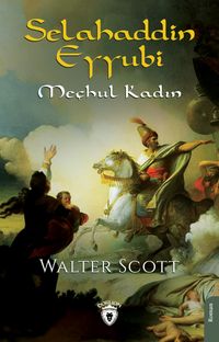 Selahaddin Eyyubi & Meçhul Kadın