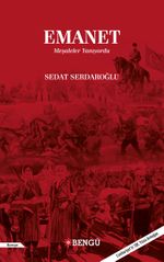 Emanet & Meşaleler Yanıyordu