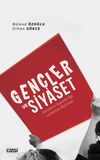 Gen&ccedil;ler ve Siyaset (Gen&ccedil;lerin Siyasete İlgi ve Katılım Bi&ccedil;imleri)