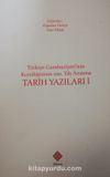 Türkiye Cumhuriyeti'nin Kuruluşunun 100. Yılı Anısına Tarih Yazıları 1