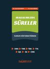 Hukukumuzda S&uuml;reler Kanun Sistematiğinde