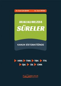 Hukukumuzda Süreler Kanun Sistematiğinde