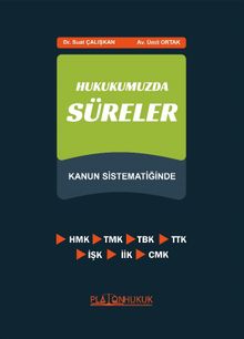 Hukukumuzda Süreler Kanun Sistematiğinde