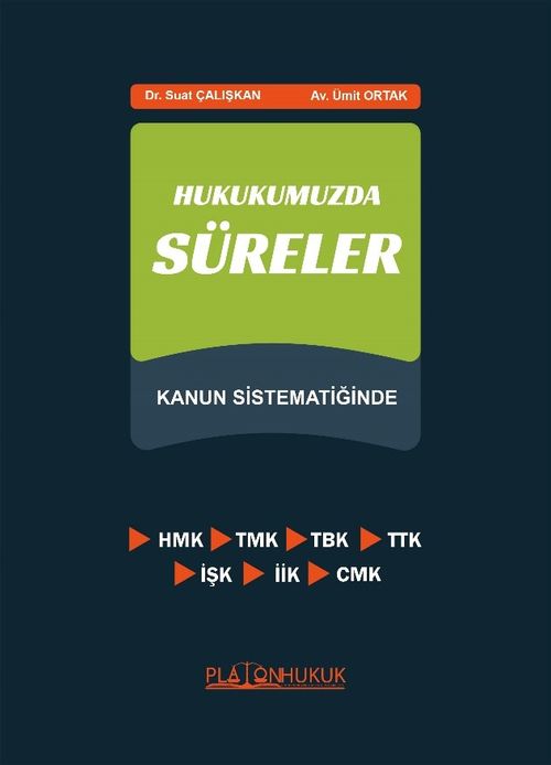 Hukukumuzda Süreler Kanun Sistematiğinde
