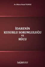 İdarenin Kusurlu Sorumluluğu ve Rücu 