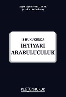 İhtiyari Arabuluculuk İş Hukukunda