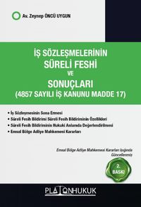 İş Sözleşmelerinin Süreli Feshi ve Sonuçları 