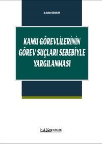 Kamu Görevlilerinin Görev Suçları Sebebiyle Yargılanması