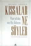 Kıssalar Ne S&ouml;yler? & Yaratılış ve Hz. Adem