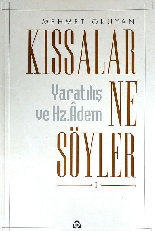 Kıssalar Ne Söyler? & Yaratılış ve Hz. Adem