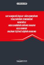 Kat Karşılığı İnşaat Sözleşmesinde Yüklenicinin Temerrüdü Nedeniyle Arsa Sahibinin Dönme Hakkını Kullanması Halinde Üçüncü Kişinin Durumu 