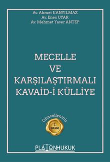 Mecelle ve Karşılaştırmalı Kavaid-i Külliye 