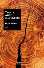 Yaralı Ağaç Kabukları