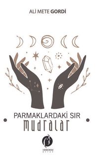 Parmaklardaki Sır & Mudralar